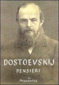 Dostoevskij_Pensieri_-Dostoevskij