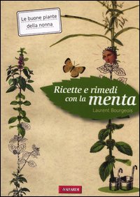 Ricette E Rimedi Con La Menta  di Bourgeois Laurent - Libro