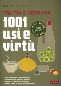 Frutta_E_Verdura_1001_Usi_E_Virtu`_-Cousin_Nathalie