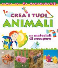 Crea_I_Tuoi_Animali_-Aa.vv.