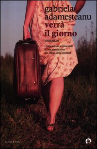 Verra` Il Giorno di Adamesteanu Gabriela - Libro Verra` Il Giorno di Adamesteanu Gabriela - Libro