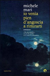 Io_Venia_Pien_D`angoscia_A_Rimirarti_-Mari_Michele