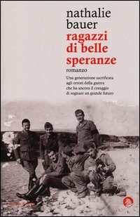 Ragazzi Di Belle Speranze di Bauer Nathalie - Libro Ragazzi Di Belle Speranze di Bauer Nathalie - Libro