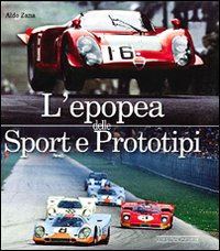 Epopea_Delle_Sport_E_Prototipi_-Zana_Aldo