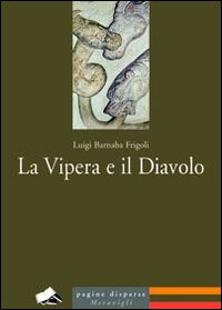 Vipera_E_Il_Diavolo_(la)_-Barnaba_Frigoli_Luigi