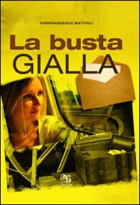 Busta Gialla di Mattioli - libri Busta Gialla di Mattioli - libri