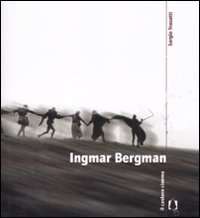 Ingmar Bergman  di Trasatti Sergio - Libro