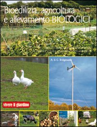 Bioedilizia_Agricoltura_E_Allevamento_Biologici_-Bridgewater_Alan;_Bridgewater