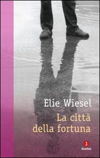 Citta%60_Della_Fortuna_la_-Wiesel_Elie