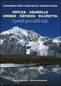 Ortles_Adamello_Orobie_Ratikon_Silvretta_-Aa.vv._Gogna_A._(cur.)_Milani_M._(cur