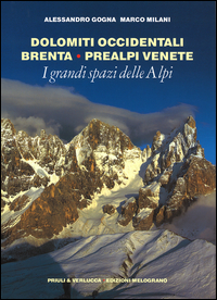 Grandi_Spazi_Delle_Alpi_Dolomiti_Occidentali_-Gogna_Alessandro_Milani_Marco