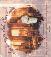 Bottega Del Barbiere di Argenzio Annamaria - Libro Bottega Del Barbiere di Argenzio Annamaria - Libro