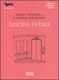 Discesa_Fatale_-Rhode_John;_Dickson_Carter