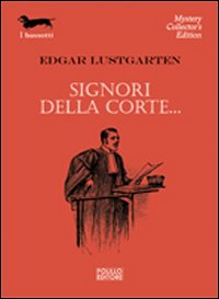 Signori_Della_Corte..._-Lustgarten_Edgar