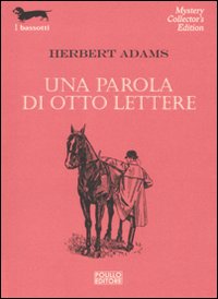 Parola_Di_Otto_Lettere_-Adams_Herbert