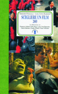 Scegliere Un Film 2005  di Fumagalli A. Cotta Ramosino L. - libri