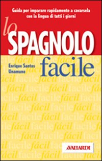 Spagnolo Facile di Santos Enrique - libri Spagnolo Facile di Santos Enrique - libri