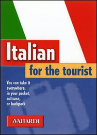 Italian For The Tourist  di Aa.vv. - libri