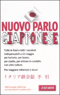 Parlo Giapponese. Manuale Di Conversazione Co di Scalise Mario; Mizuguchi Atsuk - Libro Parlo Giapponese. Manuale Di Conversazione Co di Scalise Mario; Mizuguchi Atsuk - Libro
