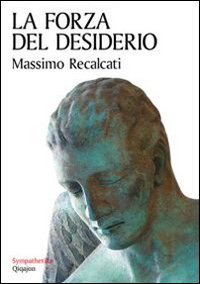 Forza_Del_Desiderio_la_-Recalcati_Massimo