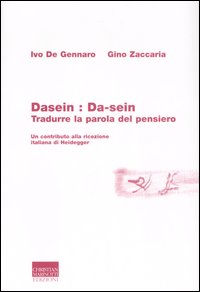 Dasein Del Pensiero  di Zaccaria Gino; De Gennaro Ivo - libri