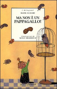 Ma Non E` Un Pappagallo  di Schami R. - Libro