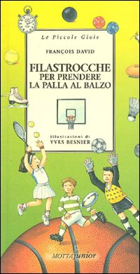 Filastrocche Per Prendere La Palla Al Balzo  di Besnier Yves - libri