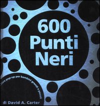 Seicento_Punti_Neri__Libro_Pop-up_-Carter_David_A.