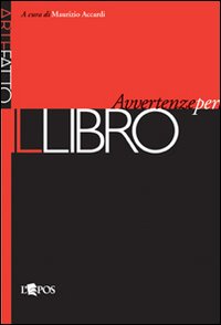 Libro Avvertenze Per L`uso  di Accardi Maurizio - libri