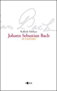 Johann_Sebastian_Bach_Le_Cantate_-Mellace_Raffaele