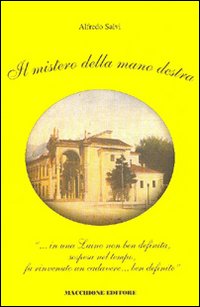 Mistero Della Mano Destra di Salvi Alfredo - Libro Mistero Della Mano Destra di Salvi Alfredo - Libro