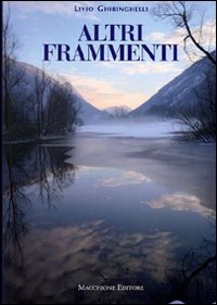 Altri_Frammenti_-Ghiringhelli_Livio