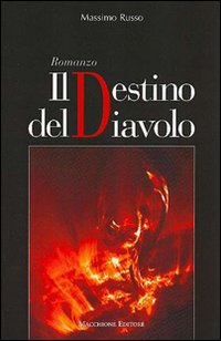 Destino Del Diavolo  di Russo Massimo - libri