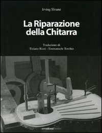Riparazione Della Chitarra di Sloane Irving - libri Riparazione Della Chitarra di Sloane Irving - libri