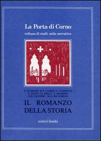 Romanzo Della Storia (il) di Scarano Lugnani Emanuella; Cia - Libro Romanzo Della Storia (il) di Scarano Lugnani Emanuella; Cia - Libro
