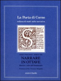 Narrare In Ottave Metrica E Stile  di Praloran Marco  Tizi Marco - libri