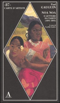 Noa Noa E Altri Scritti di Gauguin Paul - libri Noa Noa E Altri Scritti di Gauguin Paul - libri