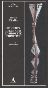 Scoperta_Dell%60arte_Primitiva_la_-Tzara_Tristan