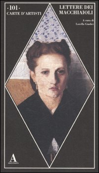 Lettere Dei Macchiaioli di Giudici (cur.) - libri Lettere Dei Macchiaioli di Giudici (cur.) - libri