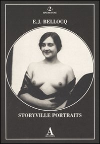Storyville Portraits  di Bellocq E. J. - libri