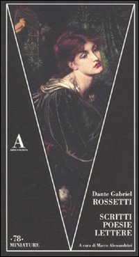 Scritti_Poesie_Lettere_-Rossetti_Dante_Gabriel__