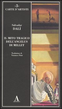 Mito_Tragico_Dell%60angelus_Di_Millet_-Dali%60_Salvador