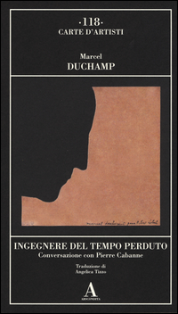 Ingegnere Del Tempo Perduto Conversazione Con Pierre Cabanne di Duchamp Marcel - libri Ingegnere Del Tempo Perduto Conversazione Con Pierre Cabanne di Duchamp Marcel - libri
