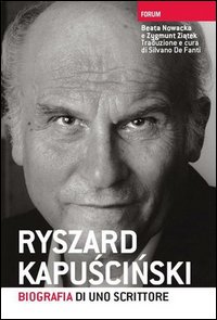 Ryszard Kapuscinski Biografia Di Uno Scrittore  di Nowacka Beata  Ziatek Zygmunt - libri