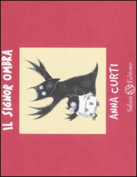 Signor Ombra  di Curti Anna - libri