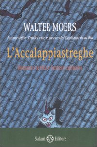 Accalappiastreghe_l%60_-Moers_Walter