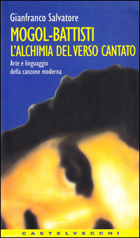 Mogol_Battisti_L`alchimia_Del_Verso_Cantato_-Salvatore_Gianfranco