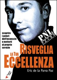 Risveglia_La_Tua_Eccellenza_Con_Lapnl_-De_La_Parra_Paz_Eric