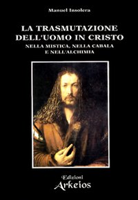 Trasmutazione_Dell`uomo_In_Cristo_Nella_Misti_-Insolera_Manuel