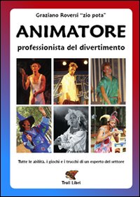 Animatore_Professionista_Del_Divertimento_-Roversi_Graziano